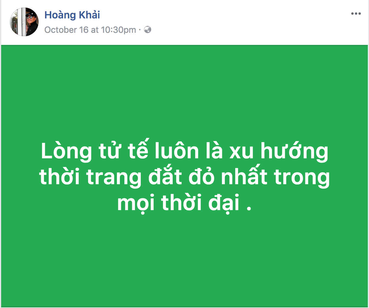 Ngày 16.10, chỉ vài ngày scandal khăn lụa KhaiSilk dùng hàng Trung Quốc,  ông Khải đăng một status lên Facebook cho rằng “Lòng tử tế là xu hướng thời trang đắt đỏ nhất mọi thời đai“.