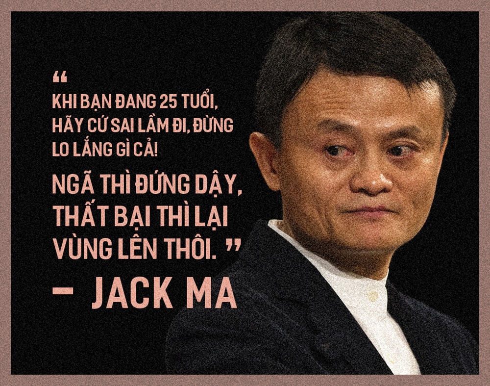 Để có được thành công như ngày hôm nay tỷ phú Jack Ma phải trải qua vô vàn những thất bại liên tiếp