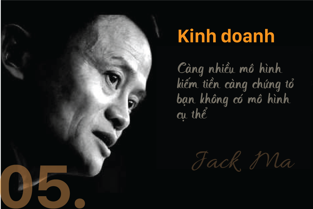 Triết lý sống nào dẫn đường cho tỷ phú Jack Ma khi vận hành đế chế Alibaba