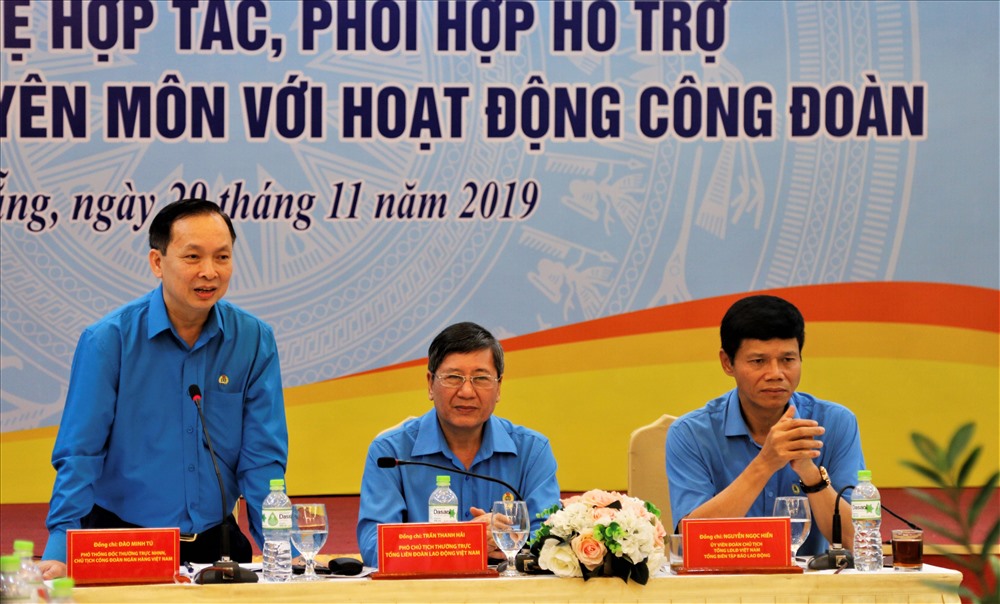 Ông Đào Minh Tú – Phó Thống đốc Ngân hàng Nhà nước Việt Nam, Chủ tịch Công đoàn Ngân hàng Nhà nước.