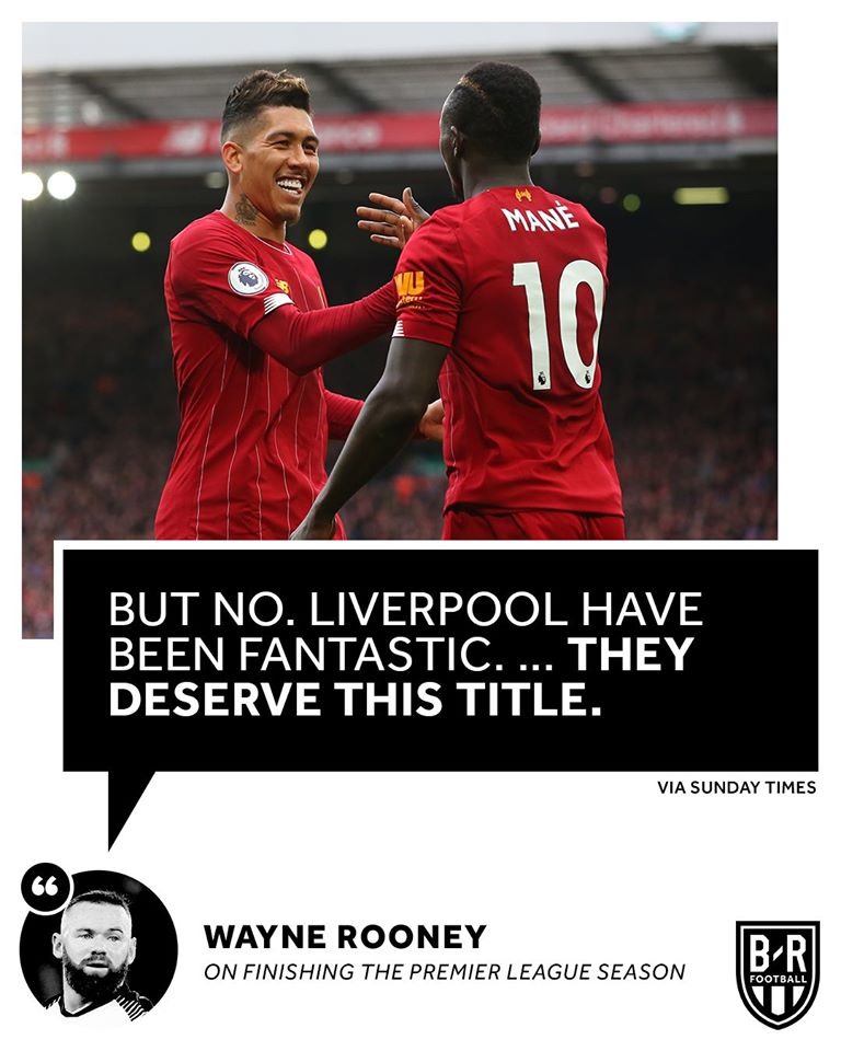 Wayne Rooney chia sẻ trên The Times: “Phải thừa nhận, Liverpool mùa này thật tuyệt. Họ đã nỗ lực rất nhiều và xứng đáng đoạt danh hiệu“.