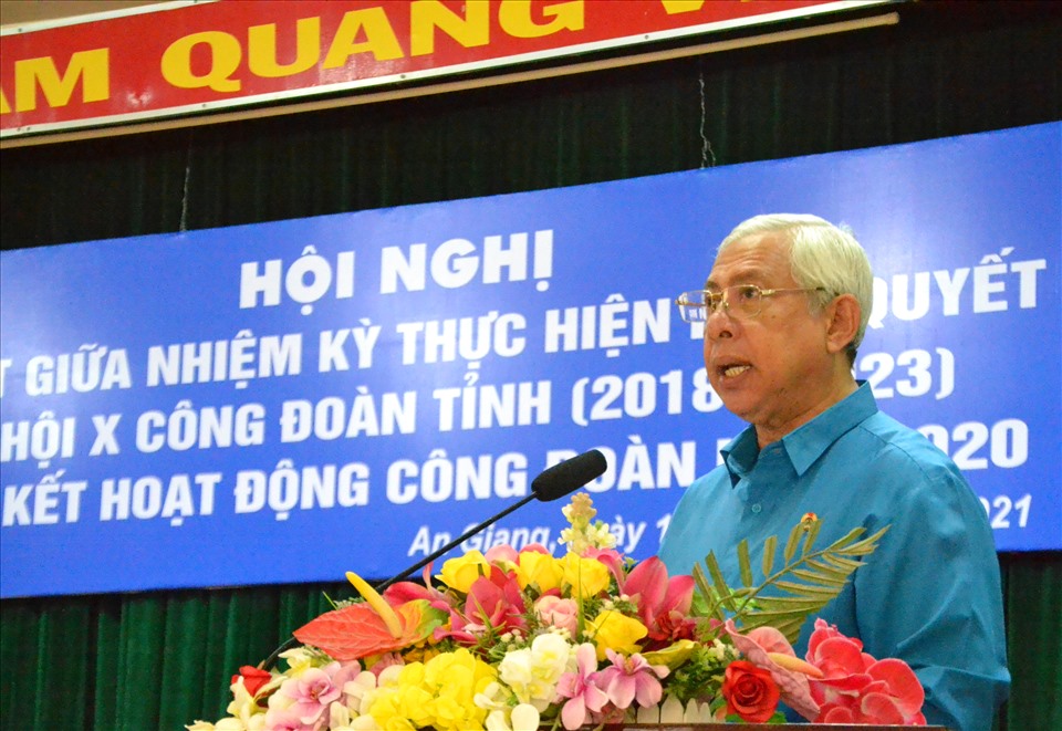 Chủ tịch LĐLĐ An Giang Nguyễn Thiện Phú. Ảnh: Lục Tùng
