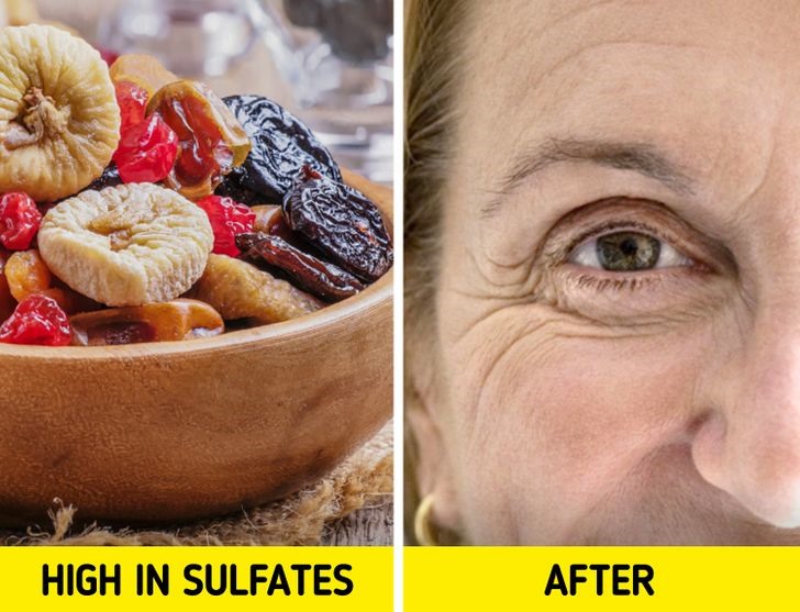 6. Hoa quả sấy khô Những món ăn vặt ngon miệng này chứa sunfat làm hỏng tế bào, DNA và protein dẫn đến lão hóa sớm, xuất hiện nhiều nếp nhăn.