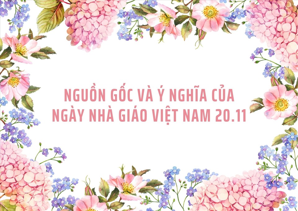Nguồn gốc và ý nghĩa của Ngày Nhà giáo Việt Nam 20.11. Ảnh minh họa: Hải Ngọc