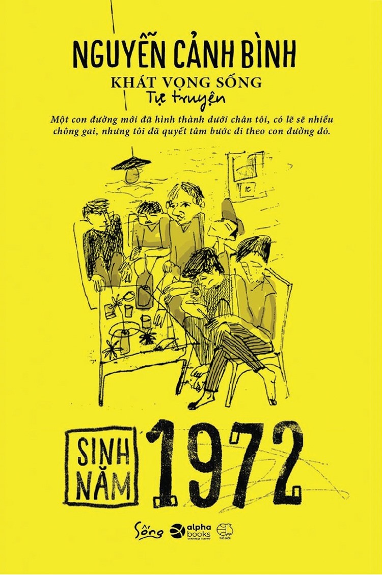Cuốn Tự truyện của tác giả Nguyễn Cảnh Bình như một bộ phim tư liệu sống động và thú vị, gợi mở nhiều ý tưởng. Ảnh: NVCC