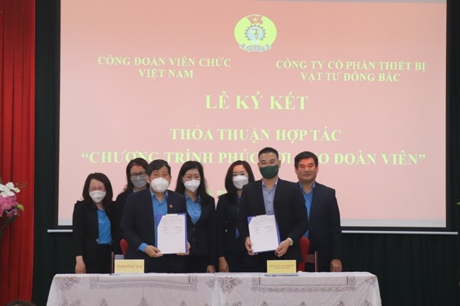 Công đoàn Viên chức Việt Nam và Công ty Cổ phần Thiết bị vật tư Đông Bắc ký thỏa thuận hợp tác.
