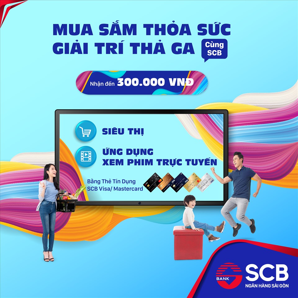 SCB triển khai chương trình “Mua sắm thỏa sức – Giải trí thả ga”, khuyến khích khách hàng chi tiêu bằng thẻ tín dụng SCB Visa/ Mastercard. Nguồn: SCB