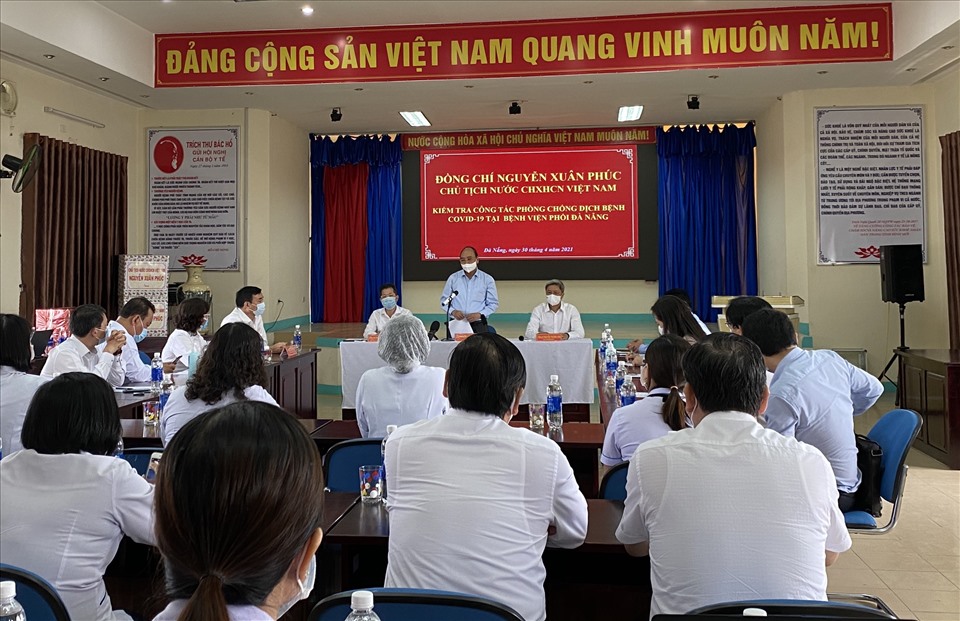 Chủ Tịch nước cho rằng, Đà Nẵng cần phải sẵn sàng các phương án trong công tác phòng chống dịch. Ảnh: Huu Long