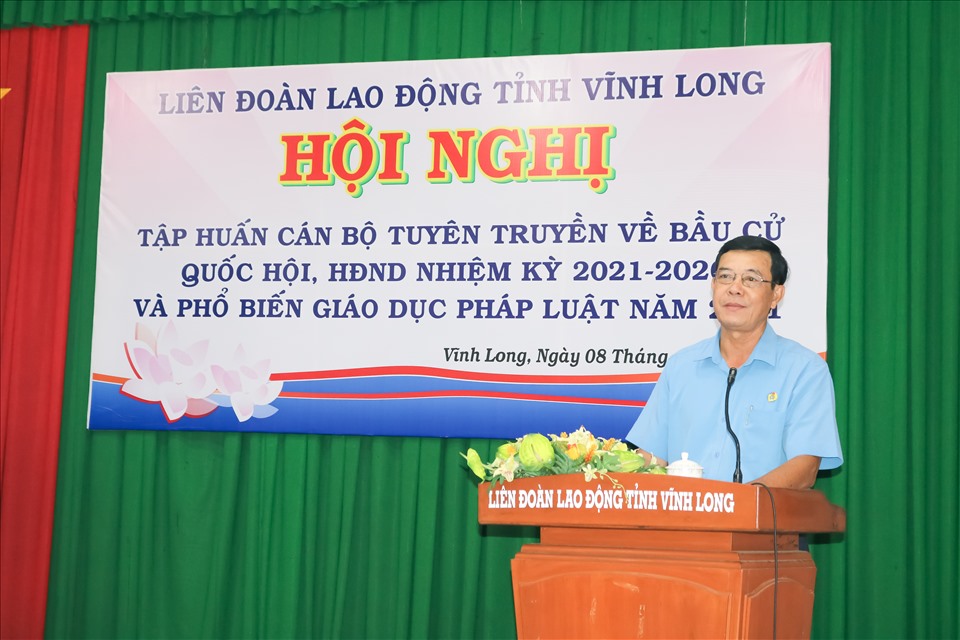 Đồng chí Huỳnh Bá Long, Chủ tịch LĐLĐ tỉnh Vĩnh Long