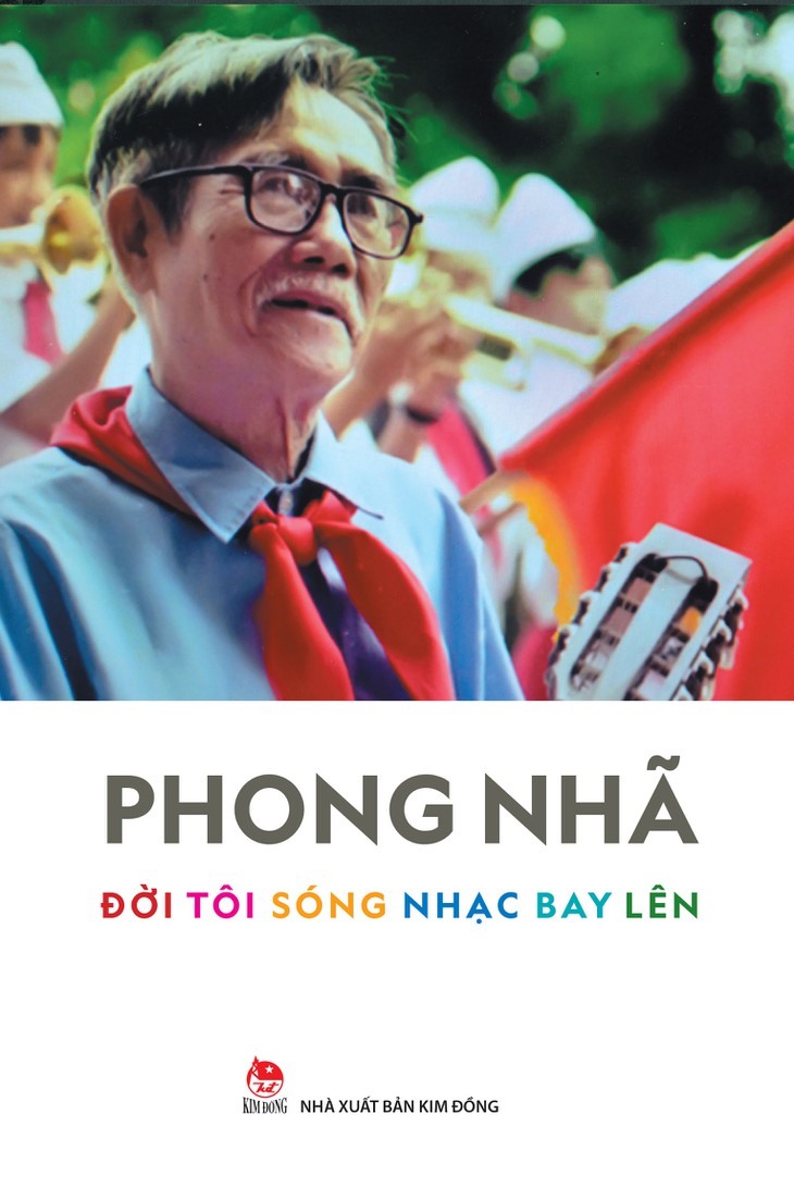NXB Kim Đồng giới thiệu tuyển tập hồi ký của nhạc sĩ Phong Nhã. Ảnh: Kim Đồng