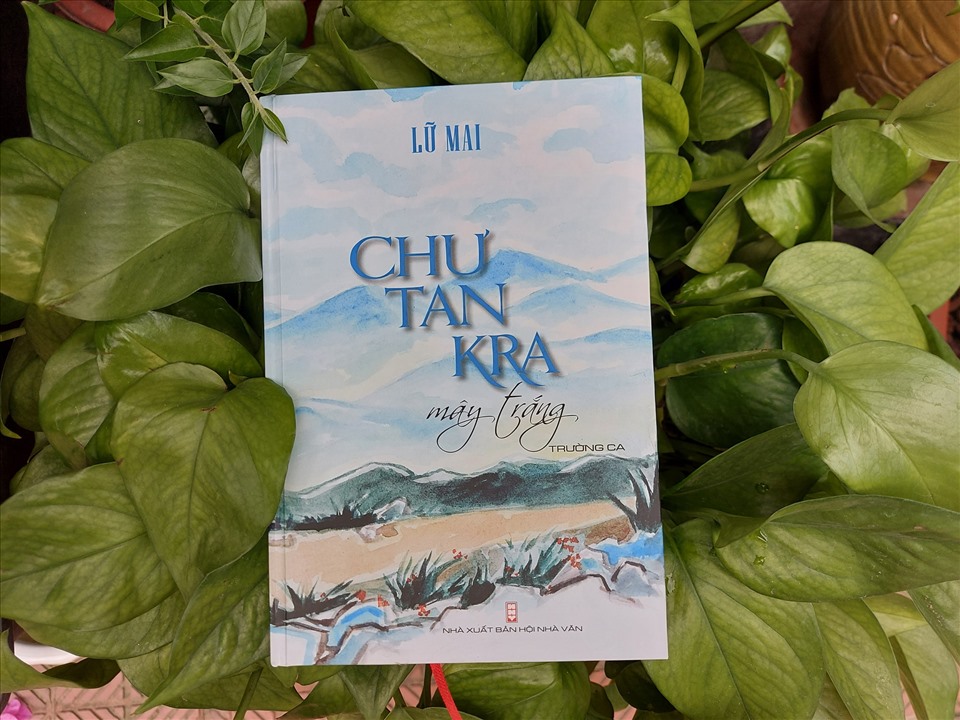 “Chư Tan Kra mây trắng” của nhà báo - nhà văn Lữ Mai