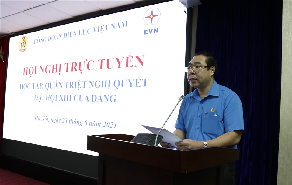 Ông Đỗ Đức Hùng – Chủ tịch Công đoàn Điện lực Việt Nam phát biểu tại hội nghị. Ảnh: Đắc Cường