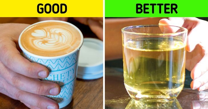 Thói quen uống cà phê mỗi sáng không thực sự tốt, hãy thay thế bằng nước lọc hoặc trà xanh. Trà xanh chứa cả caffeine và chất chống oxy hóa epigallocatechin gallate (EGCG). EGCG thực sự hữu ích trong việc giảm mỡ bụng.