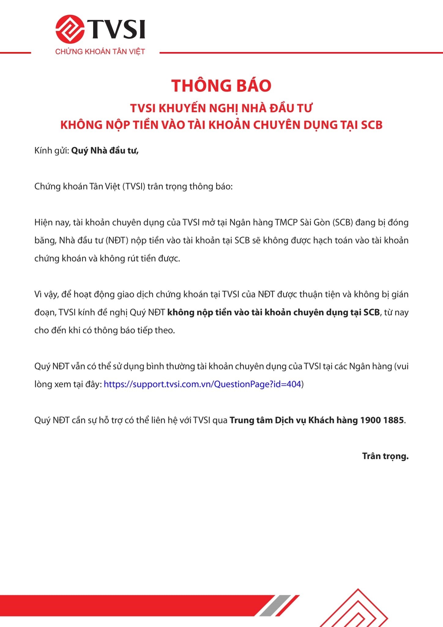 Chứng khoán Tân Việt (TVSI) cho biết nhà đầu tư nộp tiền vào tài khoản tại SCB sẽ không được hạch toán vào tài khoản chứng khoán và không rút tiền được.