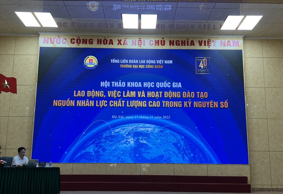 Hội thảo “Lao động, việc làm và hoạt động đào tạo nguồn nhân lực chất lượng cao trong Kỷ nguyên số” . Ảnh: Hải Anh