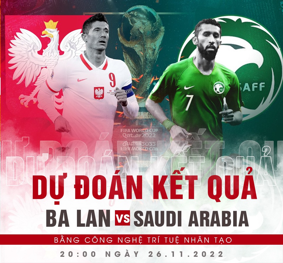 trực tiếp ba lan vs saudi arabi dự đoán tỉ số world cup 2022 tỉ lệ trận ba lan saudi arabia