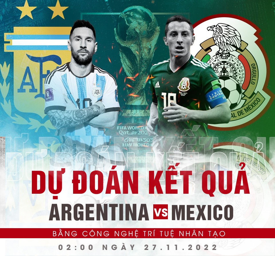argentina vs mexico dự đoán tỉ số link xem trực tiếp bóng đá world cup nhận định kết quả trận đấu