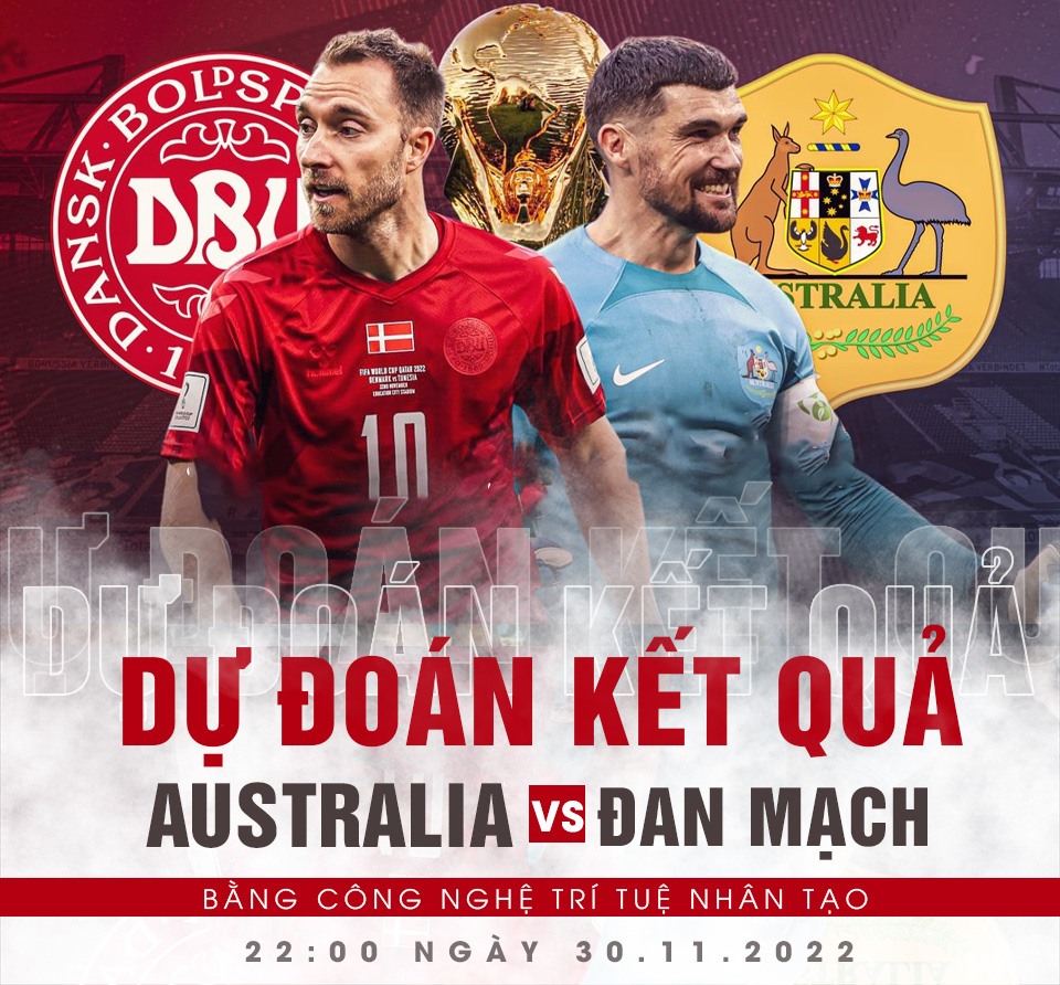 Australia vs Đan Mạch dự đoán tỉ số nhận định kết quả trực tiếp bóng đá world cup vtv2 soi kèo úc đan mạch