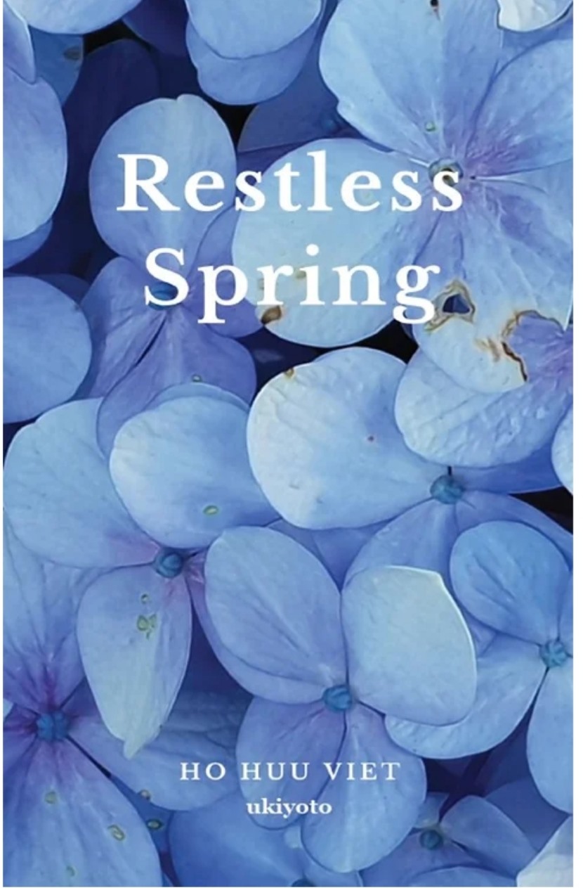 Tập thơ Thao thức Xuân (Restless Spring) bản tiếng Anh xuất bản bởi Ukiyoto Canada tháng 10.2022. Ảnh: NVCC