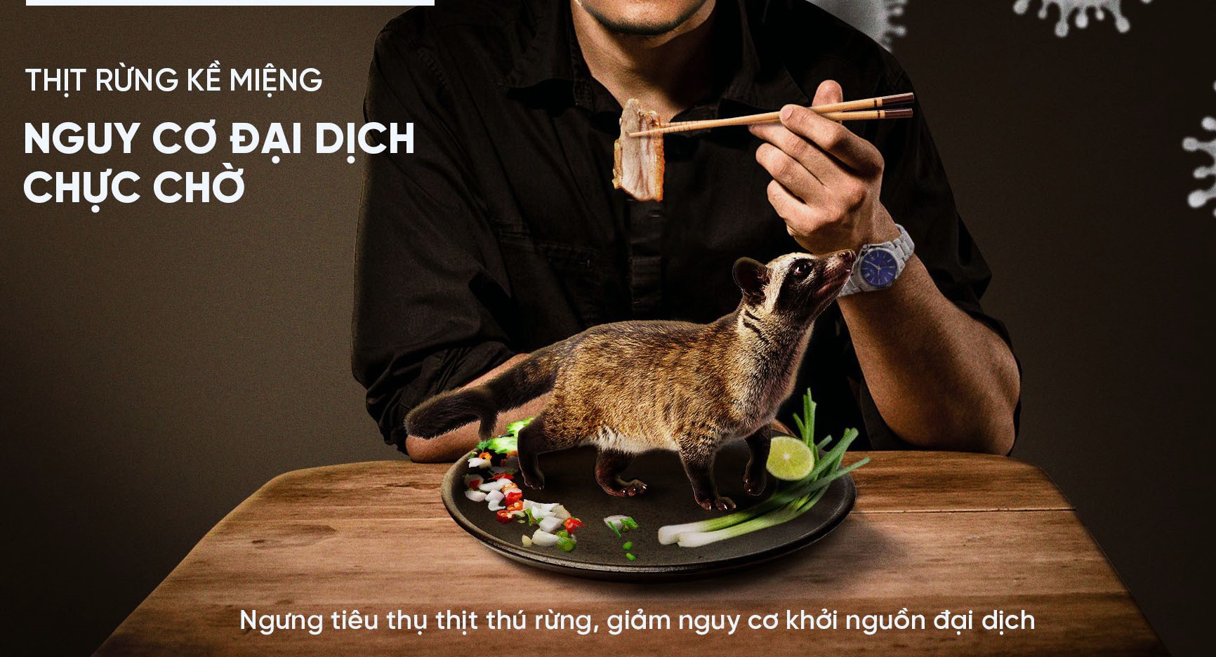 Ngưng tiêu thụ thịt động vật hoang dã ngay từ hôm nay để bảo vệ sức khoẻ cộng đồng. Ảnh: WWF Việt Nam.