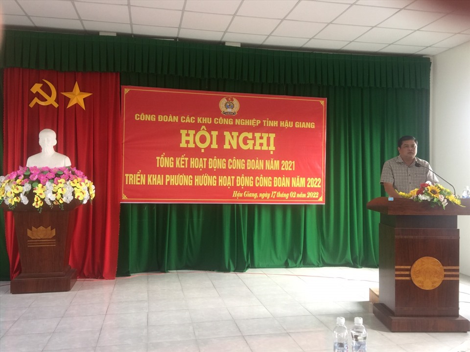 Ông Nguyễn Văn Bảy - Chủ tịch LĐLĐ tỉnh Hậu Giang.