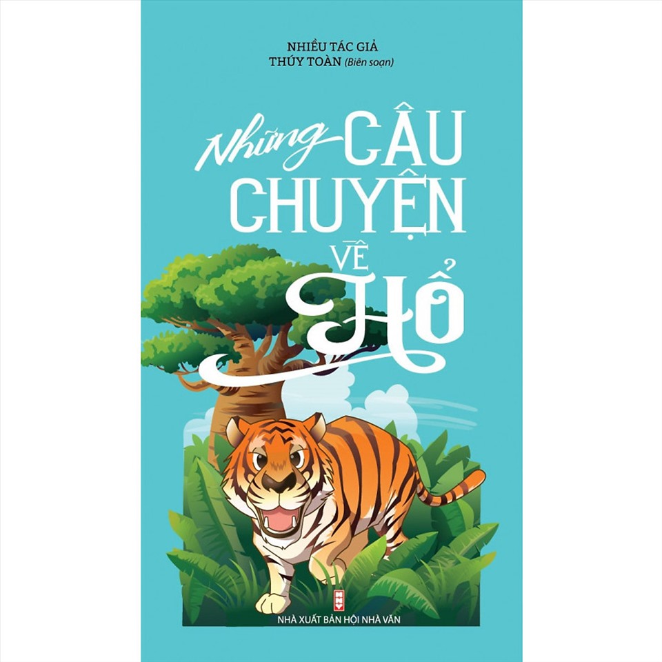Bìa sách “Những câu chuyện về hổ” của NXB Hội Nhà văn.