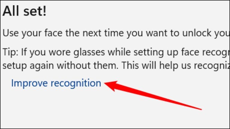 Improve Recognition giúp cải thiện khả năng nhận diện khuôn mặt cho Windows Hello.  Ảnh chụp màn hình