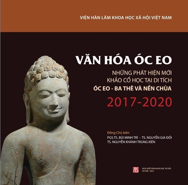 Ấn phẩm “Văn hóa Óc Eo - Những phát hiện mới khảo cổ học tại di tích Óc Eo - Ba Thê và Nền Chùa 2017-2020”. Ảnh: CMH