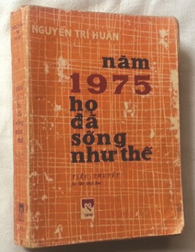 Bìa sách “Năm 1975 họ đã sống như thế” (NXB Quân đội nhân dân, 1979) của tác giả Nguyễn Trí Huân. Ảnh: TL