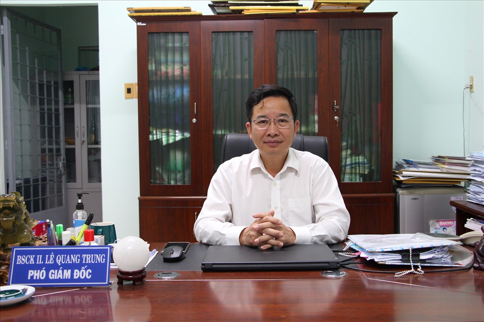 BS CKII Lê Quang Trung - Phó giám đốc Sở y tế tỉnh Đồng Nai. Ảnh: Hà Anh Chiến