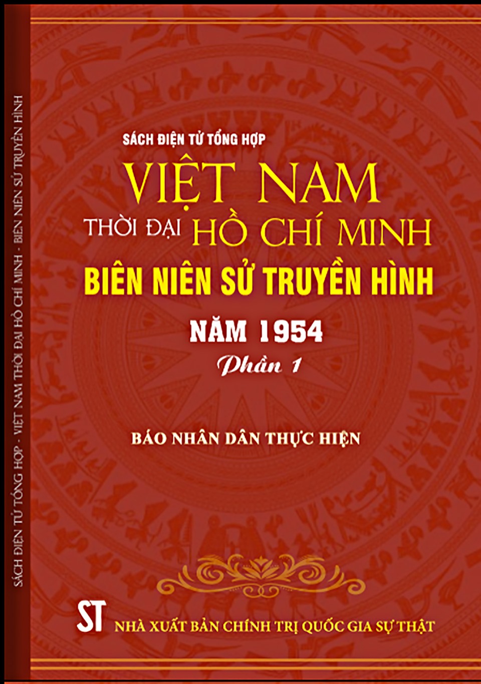 Sách điện tử tổng hợp “Việt Nam Thời đại Hồ Chí Minh - biên niên sử truyền hình”.
