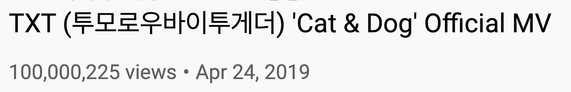 MV “Cat & Dog” của TXT chính thức cán mốc 100 triệu lượt xem. Ảnh: Soompi