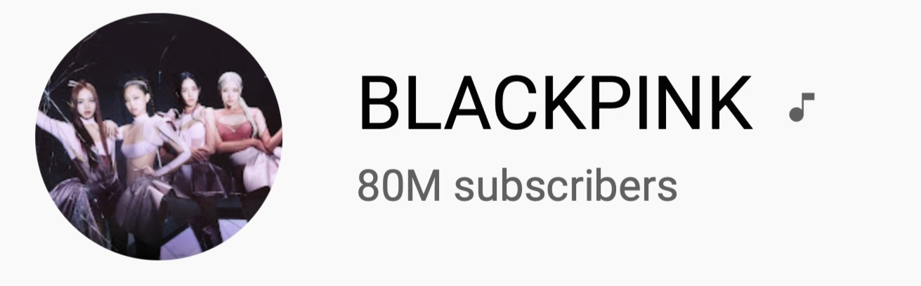 Blackpink lập kỷ lục với 80 triệu lượt đăng kí trên YouTube, là nghệ sĩ đầu tiên