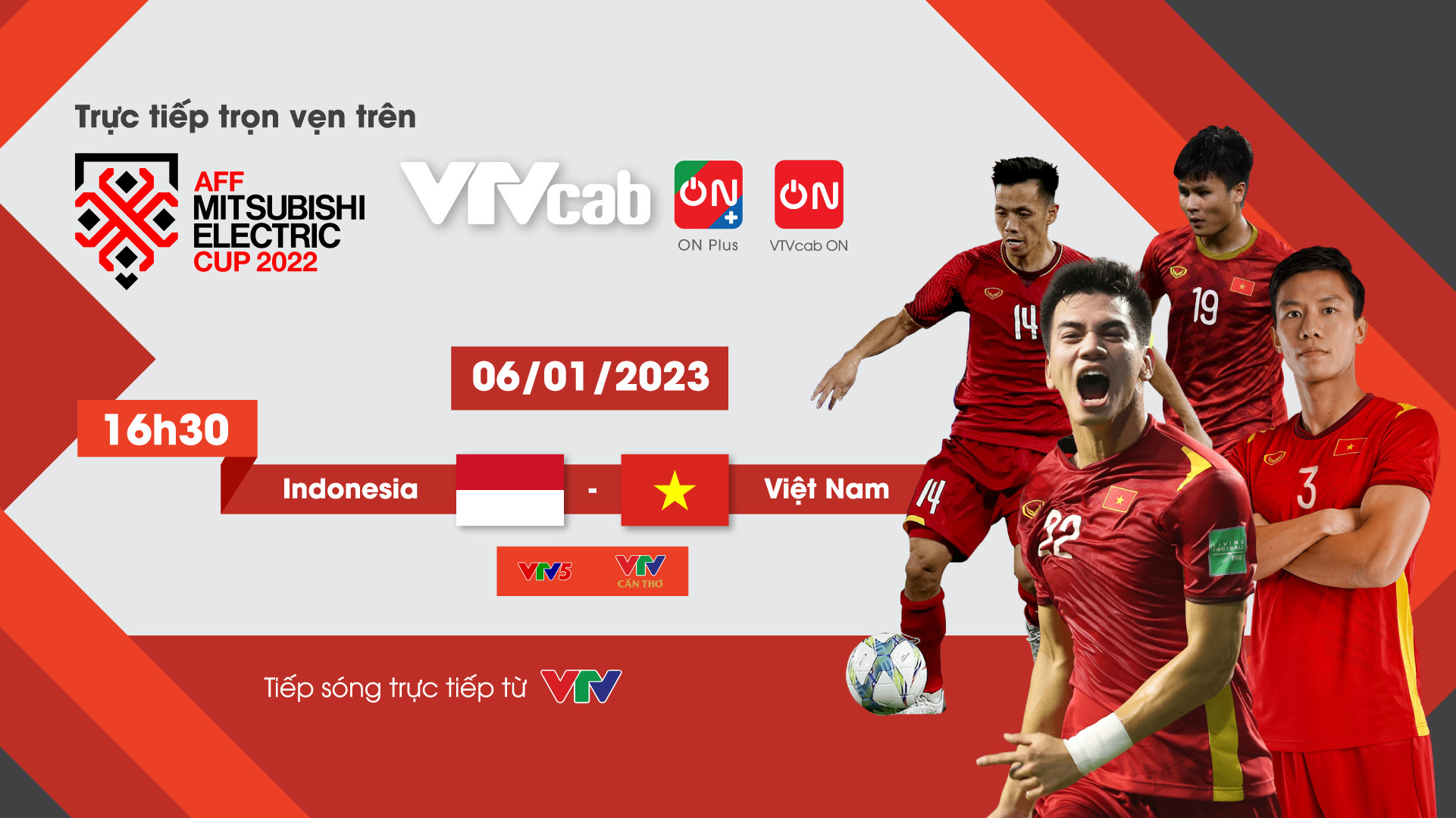 Khán giả hâm mộ có thể theo dõi trọn vẹn các trận đấu của giải AFF Cup 2022 được tiếp sóng trực tiếp trên hệ thống VTVcab, ứng dụng ON Plus và ON.