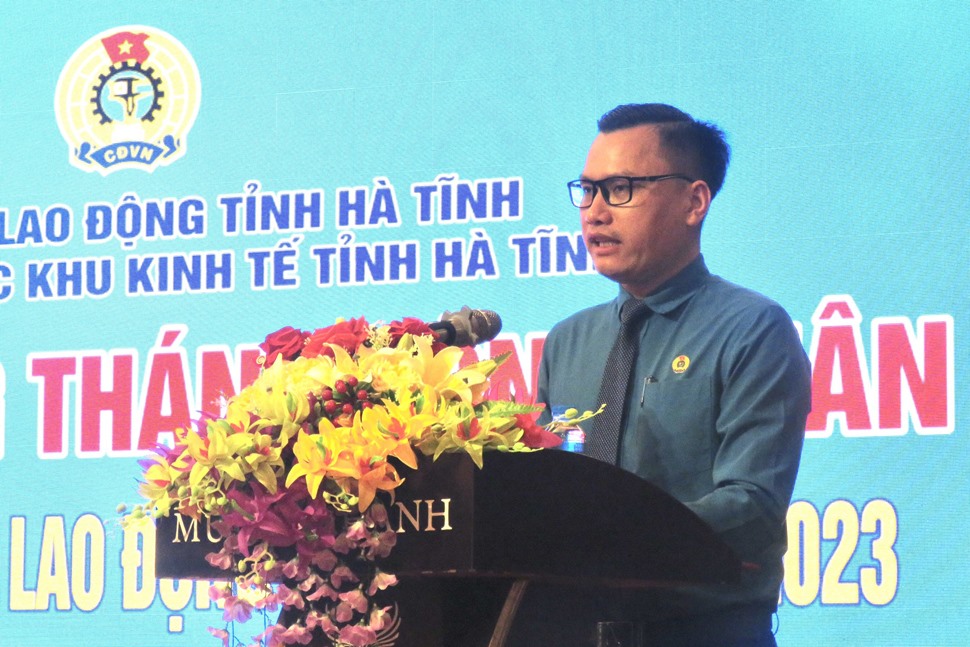 Ông Nguyễn Đức Thạch - Chủ tịch Công đoàn các KKT tỉnh Hà Tĩnh phát động Tháng Công nhân năm 2023. Ảnh: Công đoàn.