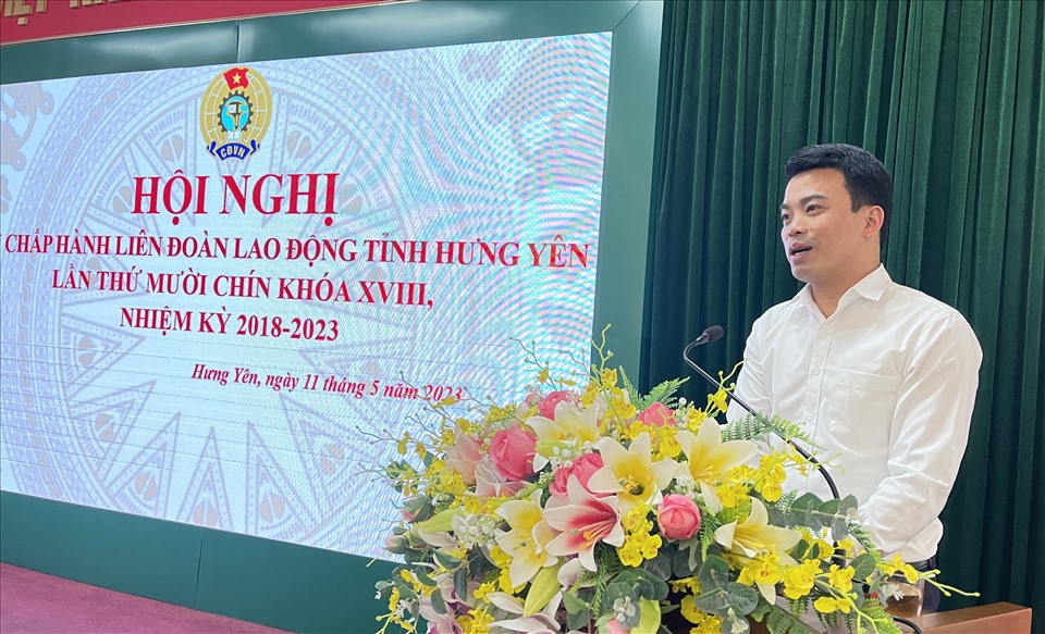 Ông Lê Quang Toản, Bí thư Đảng đoàn Liên đoàn Lao động tỉnh Hưng Yên phát biểu tại hội nghị. Ảnh: Hà Anh