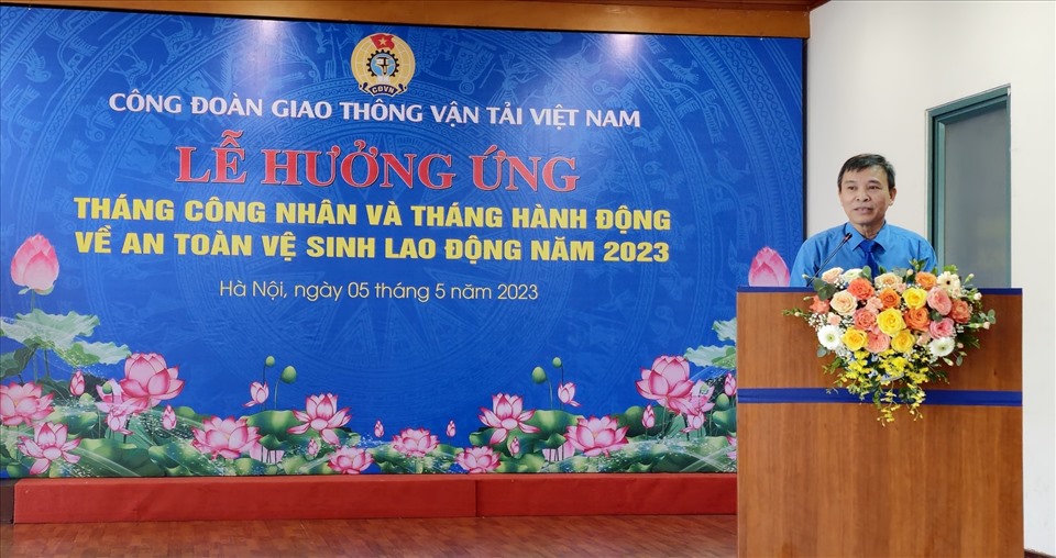 Ông Lê Ngọc Minh - Phó Chủ tịch Công đoàn Giao thông Vận tải Việt Nam phát biểu tại lễ phát động. Ảnh: Hà Anh