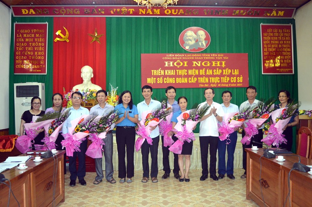 LĐLĐ tỉnh Yên Bái thực hiện sắp xếp lại một số CĐ cấp trên cơ sở.