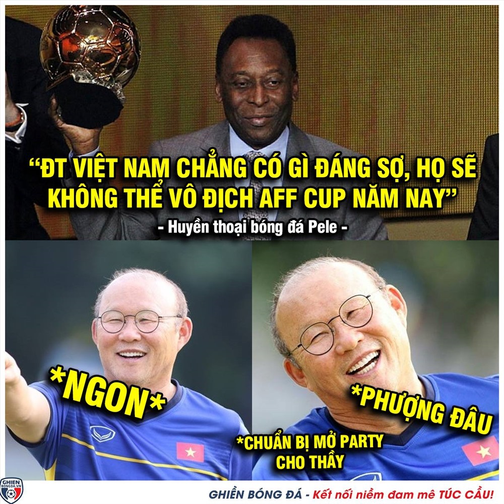 Một ảnh chế khác thì ghép hình vua bóng đá Pele tiên tri đội tuyển Việt Nam sẽ không thể vô địch AFF Cup 2018. Tuy nhiên, những tiên đoán của huyền thoại bóng đá Brazil thường không chính xác. Ảnh Ghiền Bóng Đá