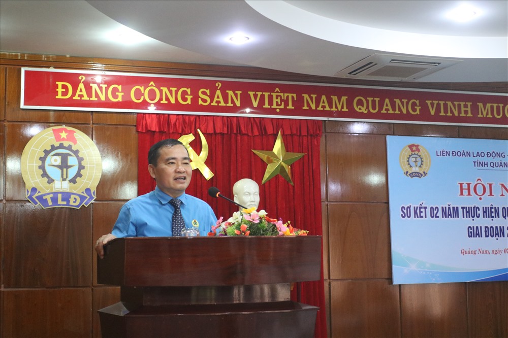 Ông Phan Xuân Quang - Chủ tịch LĐLĐ tỉnh Quảng Nam. Ảnh: Đ.V