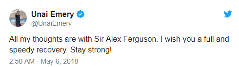 “Toàn bộ tâm trí của tôi đang hướng về Sir Alex. Chúc ông mau bình phục. Hãy luôn vững vàng nhé“, HLV Unai Emery.