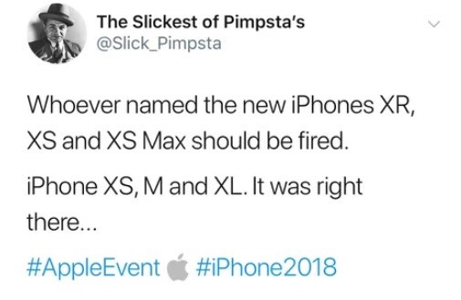 Với cái tên rối rắm, nhiều dân mạng cho rằng Apple nên đặt tên những chiếc điện thoại theo… logic đặt size áo. Cụ thể bộ ba iPhone mới phải có tên là iPhone XS, M và XL thay vì iPhone XR, XS, XS Max.