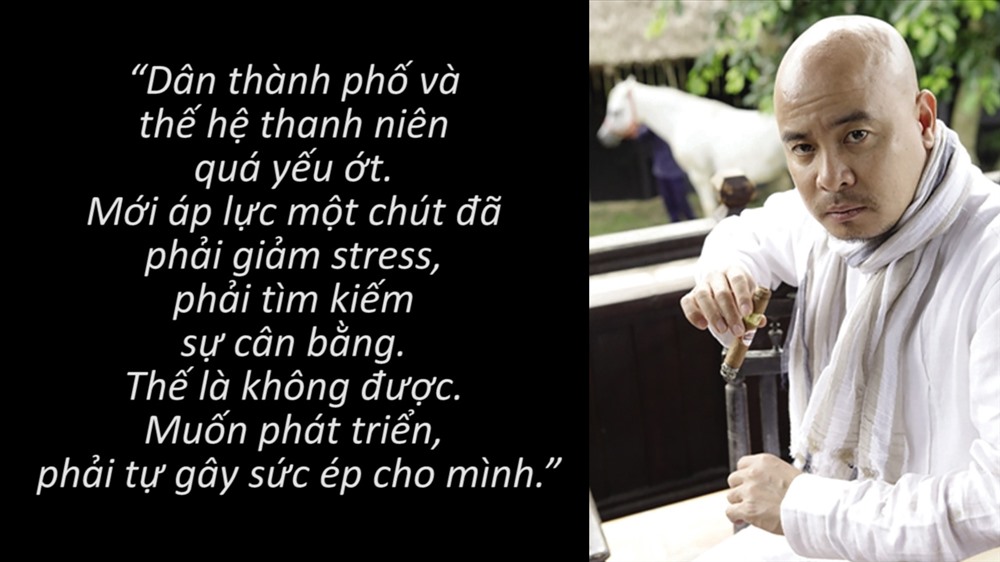 Tạo sức ép cho mình để phát triển là một trong những lời khuyên doanh nhân này dành cho người trẻ. 