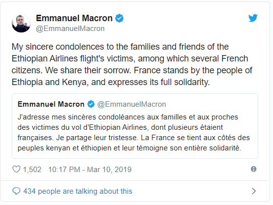 Tổng thống Emmanuel Macron gửi lời chia buồn: “Tôi chân thành gửi lời chia buồn đến các gia đình và bạn bè của nạn nhân chuyến bay Ethiopian Airlines, trong số đó nhiều công dân Pháp.