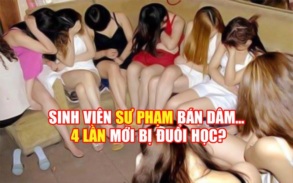Quy định sinh viên sư phạm bán dâm 4 lần mới bị đuổi học