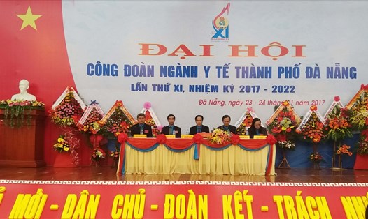 Đại hội đại biểu CĐ Y tế Đà Nẵng lần thứ XI, nhiệm kỳ 2017-2022. Ảnh Thái Bình