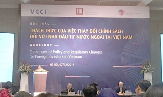 Hội thảo Thách thức của việc thay đổi chính sách đối với nhà đầu tư nước ngoài tại Việt Nam. Ảnh LH

