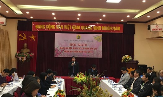 Chủ tịch Tổng LĐLĐVN Bùi Văn Cường phát biểu khai mạc hội nghị (ảnh: Quế Chi)