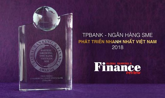 Tạp chí Global Banking and Finance Review đã trao giải thưởng này cho TPBank ngày 18.12.2018.
