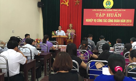 Chủ tịch LĐLĐ tỉnh Lào Cai Nguyễn Hữu Long triển khai nghiệp vụ công tác công đoàn.Ảnh: P.T